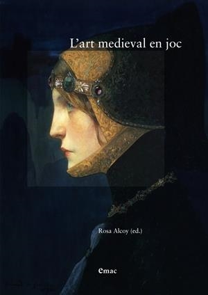 ART MEDIEVAL EN JOC, L' | 9788447539833 | ALCOY, ROSA (ED.)