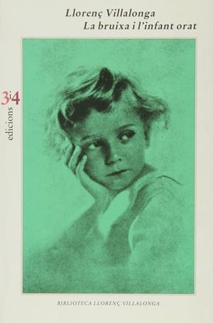 BRUIXA I L'INFANT ORAT, LA | 9788475023557 | VILLALONGA, LLORENÇ