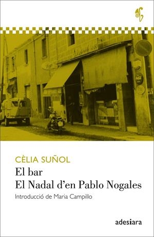 BAR, EL - NADAL D'EN PABLO NOGALES, EL | 9788494384493 | SUÑOL, CÈLIA