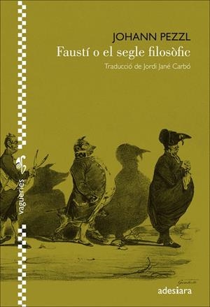 FAUSTI O EL SEGLE FILOSOFIC | 9788494384455 | PEZZL, JOHANN