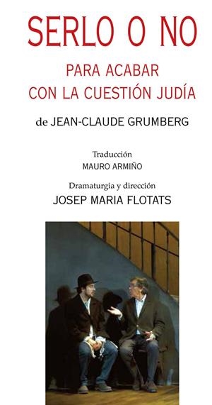 SERLO O NO. PARA ACABAR CON LA CUESTION JUDIA | 9788497437431 | GRUMBERG, JEAN-CLAUDE