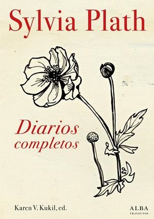 DIARIOS COMPLETOS (SYLVIA PLATH) | 9788490652336 | PLATH, SYLVIA