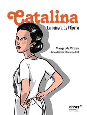 CATALINA. LA CUINERA DE L'OPERA | 9788489754942 | VINYES, MARGALIDA