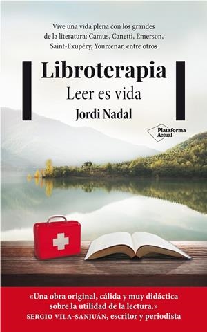 LIBROTERAPIA: LEER ES VIDA | 9788417002596 | NADAL, JORDI
