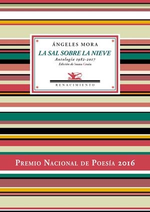 SAL SOBRE LA NIEVE, LA. ANTOLOGIA 1982 - 2017 | 9788416981472 | MORA, ANGELES