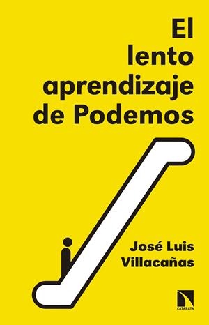 LENTO APRENDIZAJE DE PODEMOS, EL | 9788490973271 | VILLACAÑAS, JOSE LUIS