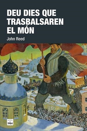 DEU DIES QUE TRASBALSAREN EL MON | 9788416987085 | REED, JOHN 