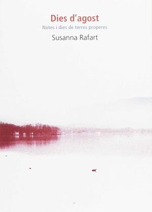 DIES D'AGOST | 9788494641077 | RAFAT, SUSANNA