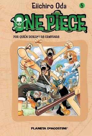 ONE PIECE 5. POR QUIEN DOBLAN LAS CAMPANAS | 9788468471563 | ODA, EIICHIRO