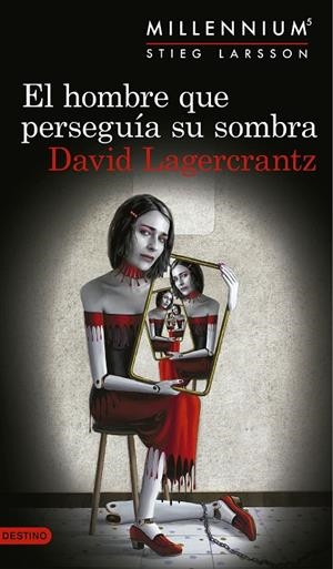 HOMBRE QUE PERSEGUIA SU SOMBRA, EL | 9788423352555 | LAGERCREANTZ, DAVID