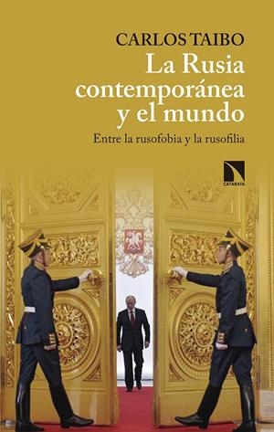 RUSIA CONTEMPORANEA Y EL MUNDO, LA | 9788490973547 | TAIBO, CARLOS