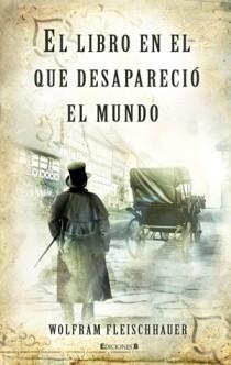 LIBRO EN EL QUE DESAPARECIO EL MUNDO, EL | 9788466649827 | FLEISCHHAUER, WOLFRAM