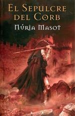 SEPULCRE DEL CORB | 9788466627733 | MASOT, NURIA