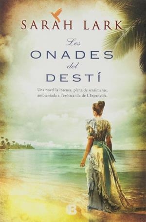 ONADES DEL DESTI, LES | 9788466654036 | LARK, SARAH