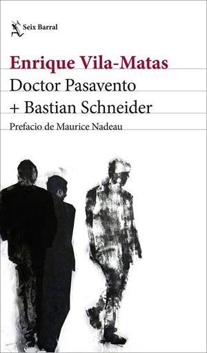 DOCTOR PASAVENTO +  BASTIAN SCHNEIDER | 9788432232824 | VILA-MATAS, ENRIQUE