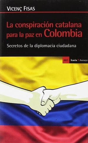 CONSPIRACION CATALANA PARA LA PAZ EN COLOMBIA, LA | 9788498887921 | FISAS, VICENÇ