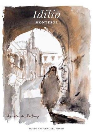 IDILIO. APUNTES DE FORTUNY | 9788484803812 | MONTESOL, JAVIER