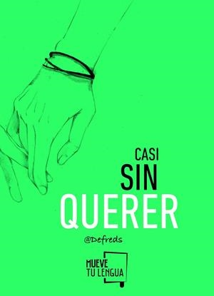CASI SIN QUERER | 9788494398902 | GOMEZ IGLESIAS, JOSE ANGEL