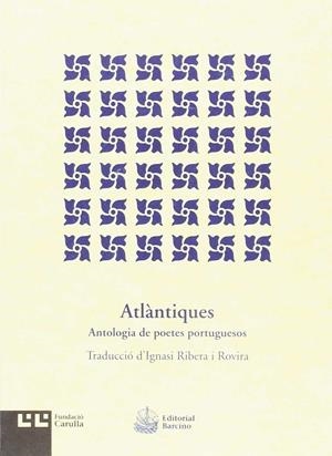 ATLANTIQUES. ANTOLOGIA DE POETES PORTUGUESOS | 9788472268166 | AAVV