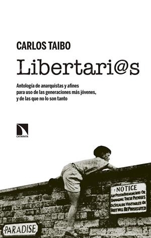 LIBERTARI@S | 9788490973752 | TAIBO ARIAS, CARLOS