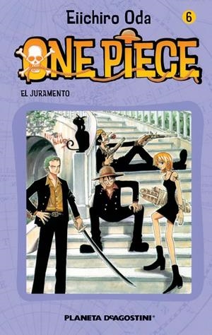 ONE PIECE 6, EL JURAMENTO | 9788468471570 | ODA, EIICHIRO