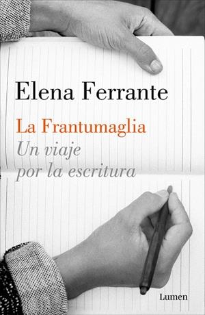 FRANTUMAGLIA, LA. UN VIAJE POR LA ESCRITURA | 9788426404411 | FERRANTE, ELENA