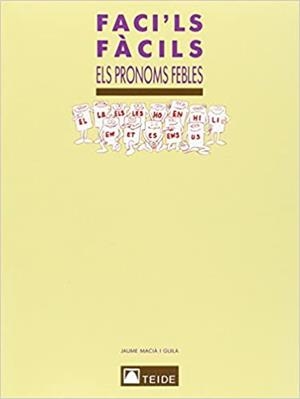 FACI'LS FACILS. ELS PRONOMS FEBLES | 8430733712