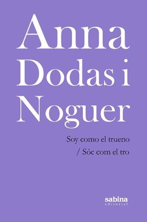 SOY COMO EL TRUENO / SOC COM EL TRO | 9788494703317 | DODAS NOGUER, ANA