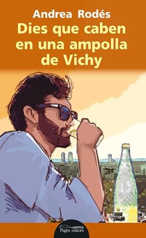 DIES QUE CABEN EN UNA AMPOLLA DE VICHY | 9788499757810 | RODES, ANDREA