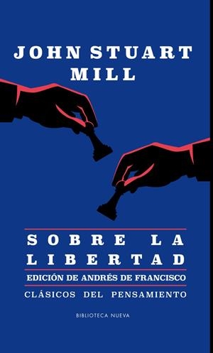SOBRE LA LIBERTAD | 9788416938728 | STUART MILL, JOHN