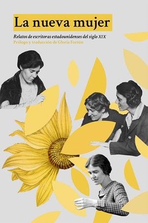 NUEVA MUJER, LA. RELATOS DE ESCRITORAS ESTADOUNIDENSES DEL SIGLO XIX | 9788494682452 | AAVV