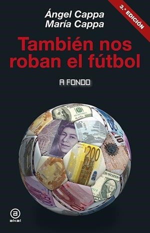 TAMBIEN NOS ROBAN EL FUTBOL | 9788446043911 | CAPPA, ANGEL - CAPPA, MARIA