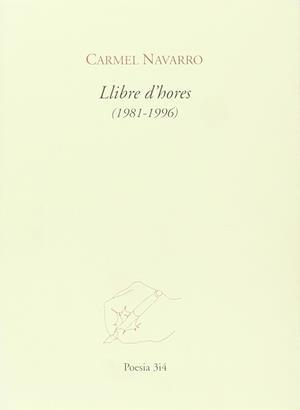 LLIBRE D'HORES (1981-1996) | 9788475025476 | NAVARRO, CARMEL