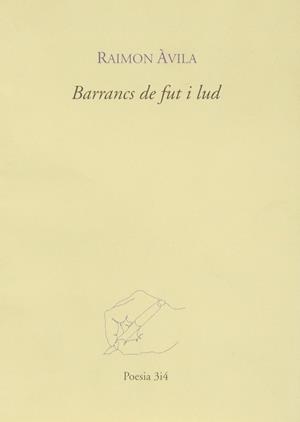 BARRANCS DE FUT I LUD | 9788475025469 | AVILA, RAIMON