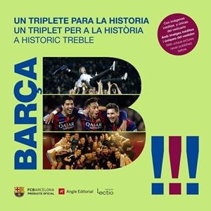 BARÇA.UN TRIPLETE PARA LA HISTORIA (CASTELLA-CATALA-ANGLES) | 9788416012589 | AAVV