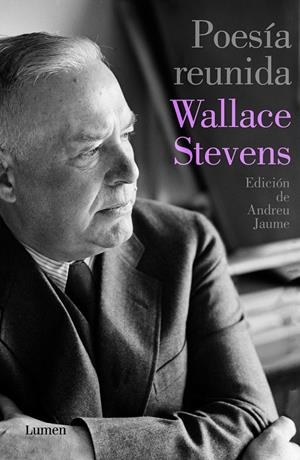 POESIA REUNIDA. WALLANCE STEVENS | 9788426405005 | STEVENS, WALLACE; ED: JAUME, ANDREU