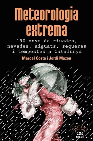 METEOROLOGIA EXTREMA  | 9788472461628 | COSTA, MARCEL; MAZON, JORDI