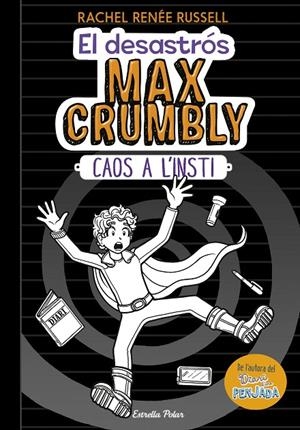 DESASTROS MAX CRUMBLY, EL. CAOS A L'INSTI | 9788491375012 | RENEE RUSSELL, RACHEL