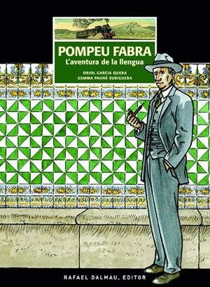 POMPEU FABRA: L'AVENTURA DE LA LLENGUA | 9788423208326 | PAUNÉ XURIGUERA, GEMMA