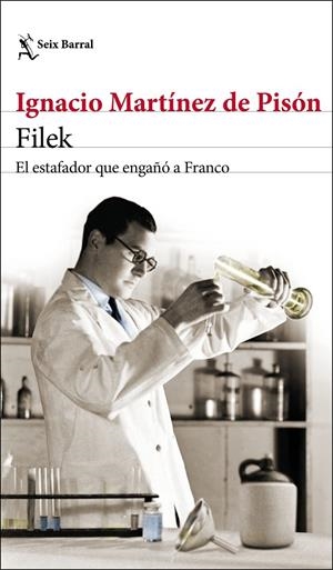 FILEK. EL ESTAFADOR QUE ENGAÑO A FRANCO | 9788432233678 | MARTINEZ DE PISON, IGNACIO
