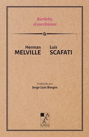 BARTLEBY, EL ESCRIBIENTE | 9789508893048 | MELVILLE, HERMAN; SCAFAT, LUIS