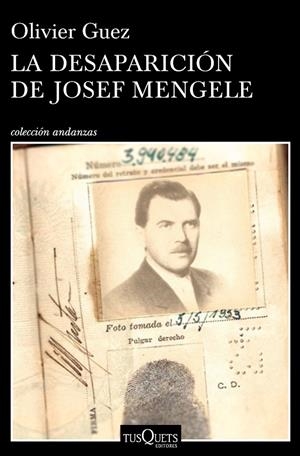 DESAPARICION DE JOSEF MENGELE, LA | 9788490665374 | GUEZ, OLIVIER