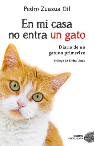 EN MI CASA NO ENTRA UN GATO. DIARIO DE UN GATUNO PRIMERIZO | 9788417128081 | ZUAZUA GIL, PEDRO