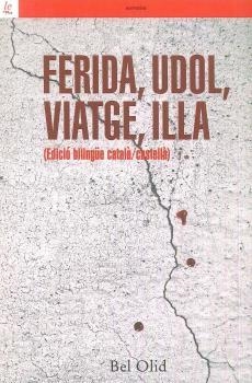 FERIDA, UDOL, VIATGE, ILLA (BILINGÜE) | 9788472908727 | OLID, BEL