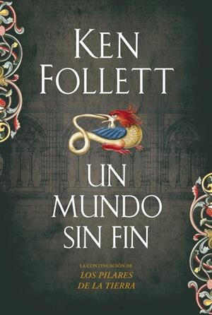 MUNDO SIN FIN, UN | 9788499081229 | FOLLETT, KEN