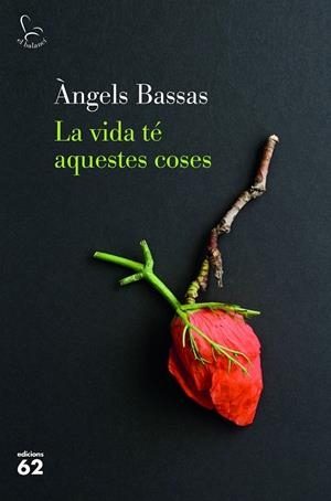 VIDA TE AQUESTES COSES, LA | 9788429777154 | BASSAS, ANGELS