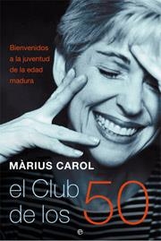 CLUB DE LOS 50, EL | 9788497345408 | CAROL, MARIUS