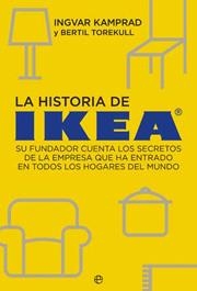 HISTORIA DE IKEA, LA | 9788497346979 | KAMPRAD, INGVAR; TOREKULL, BERTIL