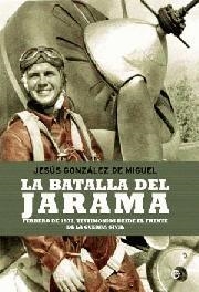 BATALLA DEL JARAMA, LA | 9788497347938 | GONZALEZ DE MIGUEL, JESUS