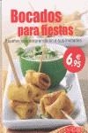 BOCADOS PARA FIESTAS. RECETAS QUE SORPRENDERAN A SUS INVITAD | 9783625000679 | AAVV